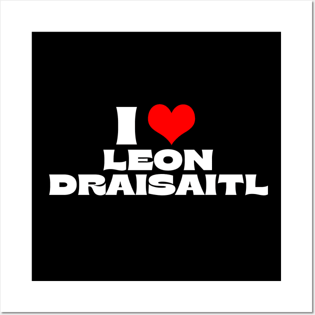 I Love Leon Draisaitl Wall Art by ArtTreasure